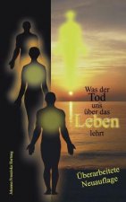 Was der Tod uns uber das Leben lehrt