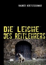 Leiche des Reitlehrers