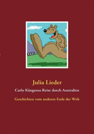 Carlo Kangurus Reise durch Australien
