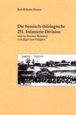 Die hessisch-thüringische 251. Infanterie-Division