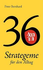 36 Strategeme fur den Alltag