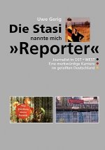 Stasi nannte mich Reporter