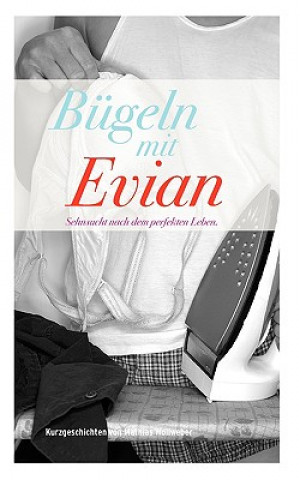 Bugeln mit Evian