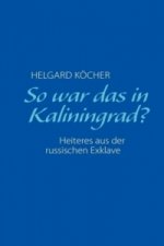 So war das in Kaliningrad?