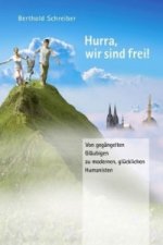 Hurra, wir sind frei!