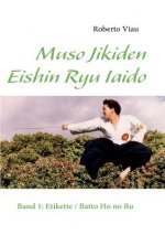 Muso Jikiden Eishin Ryu Iaido