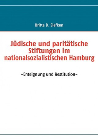 Judische und paritatische Stiftungen im nationalsozialistischen Hamburg