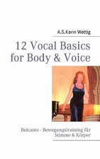 12 Vocal Basics for Body & Voice