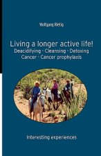 Living a Longer Active Life!