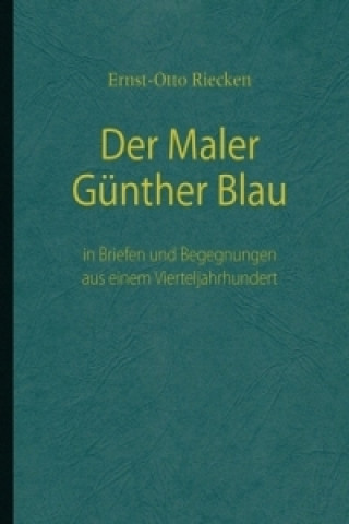 Der Maler Günther Blau