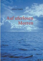 Auf uferlosen Meeren