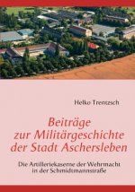 Beitrage zur Militargeschichte der Stadt Aschersleben