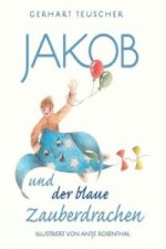 Jakob und der blaue Zauberdrachen