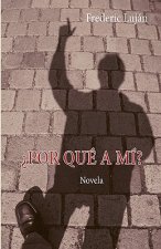 Por que a mi?