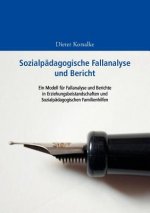Sozialpadagogische Fallanalyse und Bericht