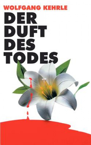 Duft des Todes