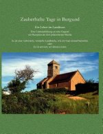 Zauberhafte Tage in Burgund