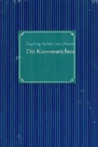 Die Kronenwächter