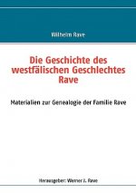 Geschichte des westfalischen Geschlechtes Rave