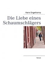 Liebe eines Schaumschlagers