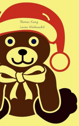 Lasses Weihnacht (Thomas Kunz)(Brožovaná)