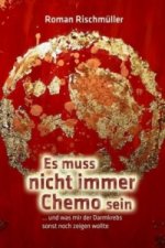 Es muss nicht immer Chemo sein