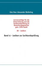 Lernvorschlage fur die Sachkundeprufung im Bewachungsgewerbe gem. 34a GewO XII - Lexikon