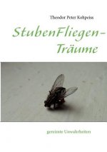 StubenFliegenTraume