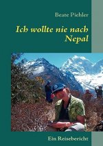 Ich wollte nie nach Nepal