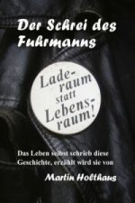 Der Schrei des Fuhrmanns