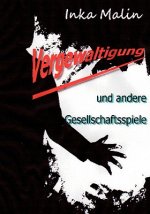 Vergewaltigung und andere Gesellschaftsspiele