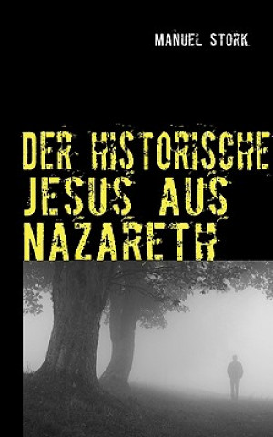historische Jesus aus Nazareth