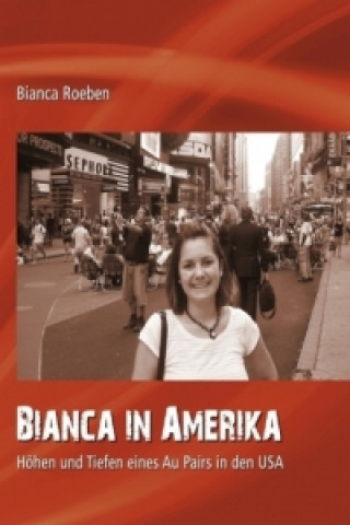 Bianca in Amerika