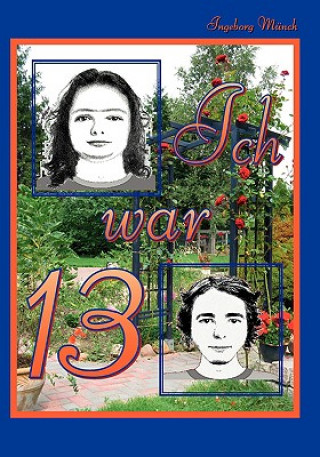 Ich war 13