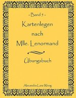 Kartenlegen nach Mlle. Lenormand Band 5