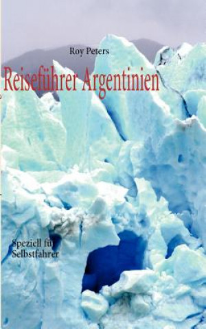 Argentinien fur Selbstfahrer