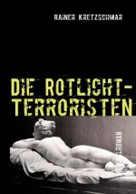 Rotlicht-Terroristen