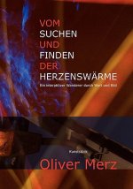 Vom Suchen und Finden der Herzenswarme