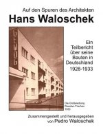 Auf den Spuren des Architekten Hans Waloschek