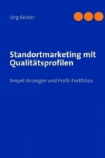 Standortmarketing mit Qualitätsprofilen