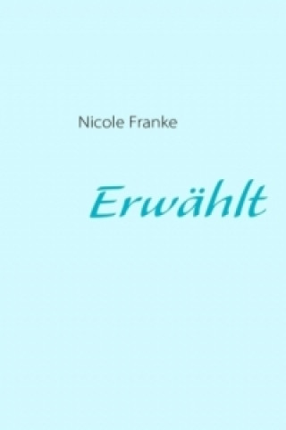 Erwählt