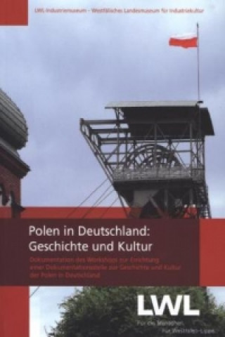 Polen in Deutschland: Geschichte und Kultur