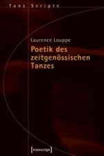 Poetik des zeitgenössischen Tanzes