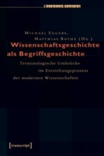 Wissenschaftsgeschichte als Begriffsgeschichte