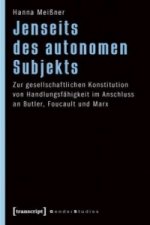 Jenseits des autonomen Subjekts