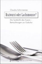 Bratwurst oder Lachsmousse?