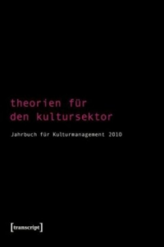 Theorien für den Kultursektor