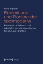Pionierinnen und Pioniere der Spätmoderne, m. DVD