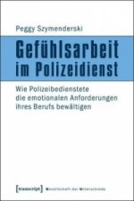 Gefühlsarbeit im Polizeidienst