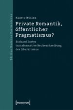 Private Romantik, öffentlicher Pragmatismus?